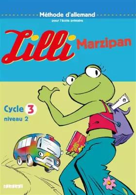 Couverture du produit · Lilli Marzipan : Allemand, cycle 3, niveau 2 (fichier)