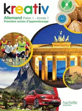 Couverture du produit · Kreativ allemand année 1 palier 1 - Livre de l'élève - édition 2013