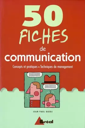 Couverture du produit · 50 fiches de communication. Concepts et pratiques, techniques de management