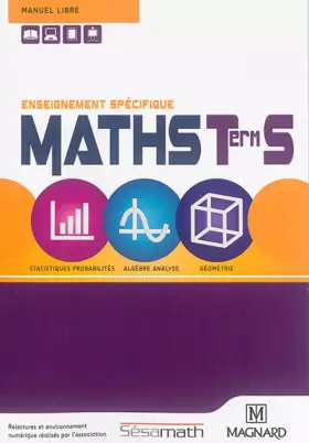 Couverture du produit · Mathématiques Tle S Sésamath : Enseignement spécifique, statistiques probabilités, algèbre analyse, géométrie
