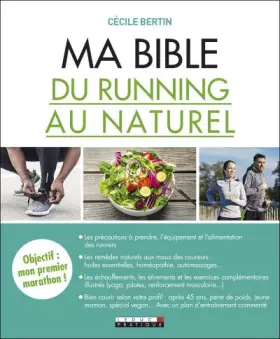 Couverture du produit · Ma bible du running au naturel: objectif : mon premier marathon !