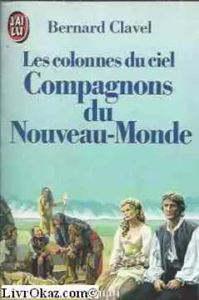 Couverture du produit · Les colonnes du ciel - 5 : Compagnons du Nouveau-Monde - Édition définitive