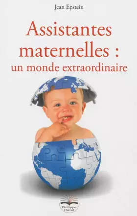 Couverture du produit · Assistantes maternelles : un monde extraordinaire