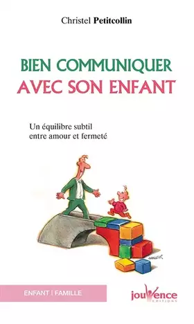 Couverture du produit · Bien communiquer avec son enfant
