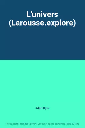 Couverture du produit · L'univers (Larousse.explore)