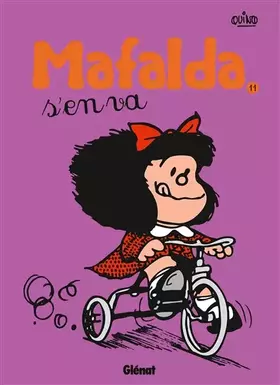 Couverture du produit · Mafalda - Tome 11 NE: Mafalda s'en va