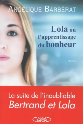 Couverture du produit · Lola ou l'apprentissage du bonheur