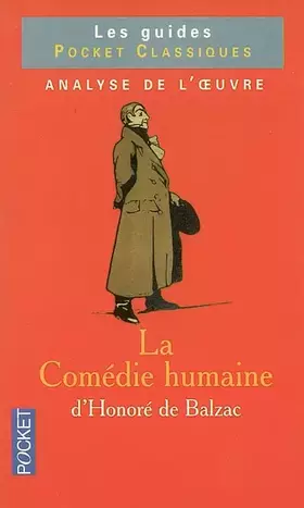 Couverture du produit · La Comédie Humaine de Balzac : Analyse de l'oeuvre