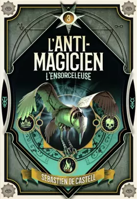 Couverture du produit · L'Anti-Magicien, 3 L’Ensorceleuse