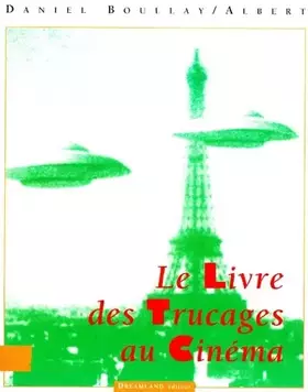 Couverture du produit · Le petit Albert ou Le livre des trucages au cinéma Tome 1: Le petit Albert ou Le livre des trucages au cinéma