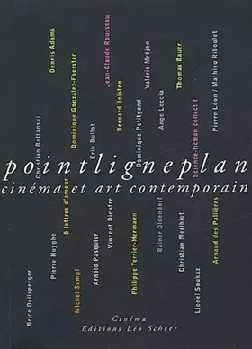 Couverture du produit · Point ligne plan : Cinéma et art contemporain