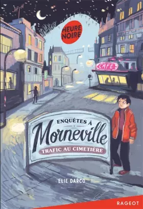 Couverture du produit · Enquêtes à Morneville - Trafic au cimetière