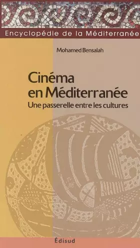 Couverture du produit · Cinéma en Méditerranée: Une passerelle entre les cultures