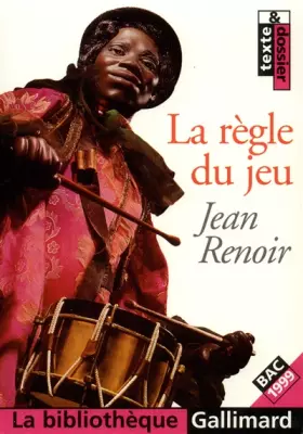 Couverture du produit · Texte et Dossier : La Règle du jeu