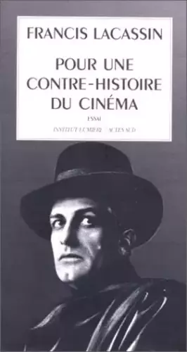 Couverture du produit · Pour une contre-histoire du cinéma : Essai