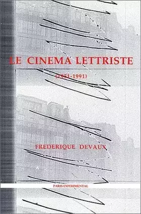 Couverture du produit · Le cinéma lettriste : 1951-1991 de Collectif (1 novembre 1992) Broché