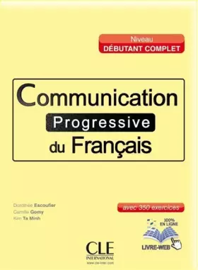 Couverture du produit · Communication progressive du français - Niveau débutant complet - Livre + CD + livre-web