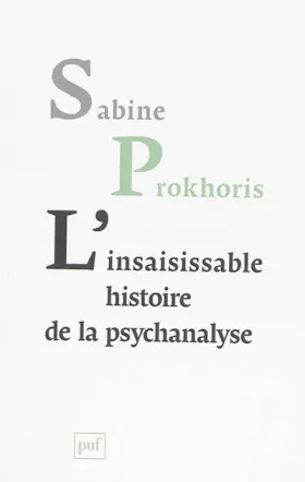 Couverture du produit · L'insaisissable histoire de la psychanalyse