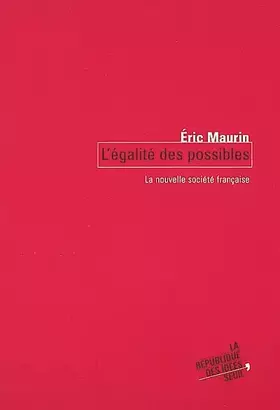 Couverture du produit · L'Egalité des possibles : La Nouvelle Société française