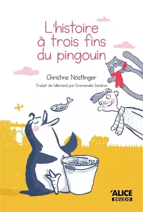Couverture du produit · L'histoire à trois fins du pingouin