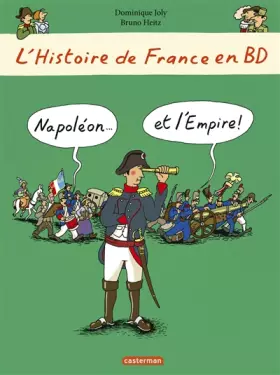 Couverture du produit · L'histoire de France en BD, Tome 9 : Napoléon... Et l'empire!