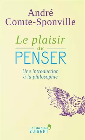 Couverture du produit · Le Plaisir de penser. Une introduction à la philosophie