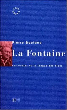 Couverture du produit · La Fontaine : Les Fables Ou La Langue Des Dieux