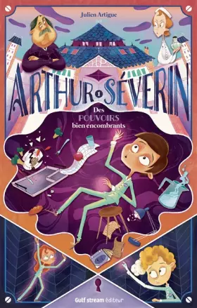 Couverture du produit · Arthur Séverin - Tome 1 Des pouvoirs bien encombrants