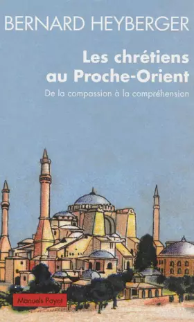 Couverture du produit · Les Chrétiens en Orient