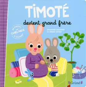 Couverture du produit · Timoté devient grand frère – Album jeunesse – À partir de 2 ans