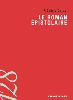 Couverture du produit · Le roman épistolaire