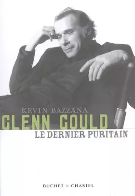Couverture du produit · Glenn Gould, le dernier puritain