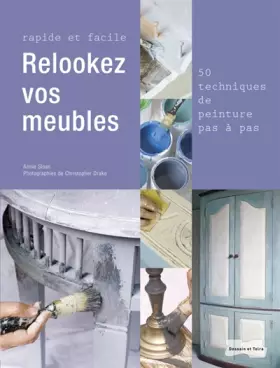 Couverture du produit · Relooker vos meubles: Rapides et faciles, 50 techniques pas à pas