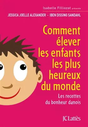 Couverture du produit · Comment élever les enfants les plus heureux du monde
