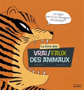 Couverture du produit · Le Livre des vrai faux des animaux