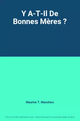 Couverture du produit · Y A-T-Il De Bonnes Mères ?