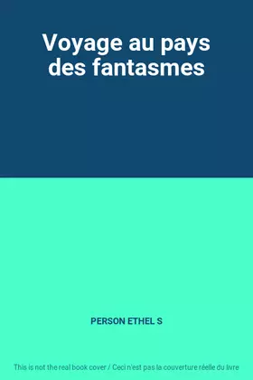 Couverture du produit · Voyage au pays des fantasmes