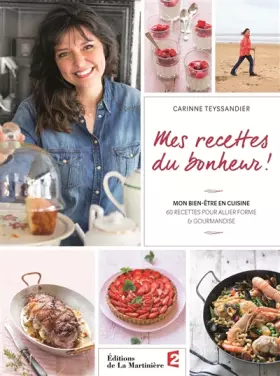 Couverture du produit · Mes recettes du bonheur !. Mon bien-être en cuisi
