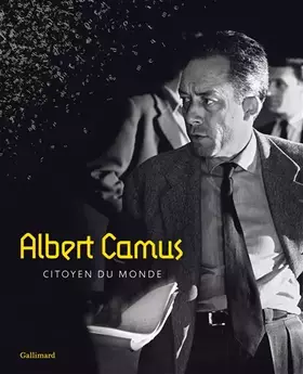 Couverture du produit · Albert Camus, citoyen du monde