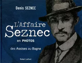 Couverture du produit · L'Affaire Seznec en photos