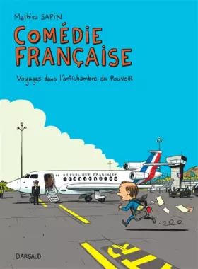 Couverture du produit · Comédie française, voyages dans l'antichambre du pouvoir