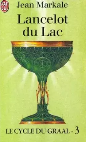 Couverture du produit · Le Cycle du Graal,tome 3, Lancelot du Lac