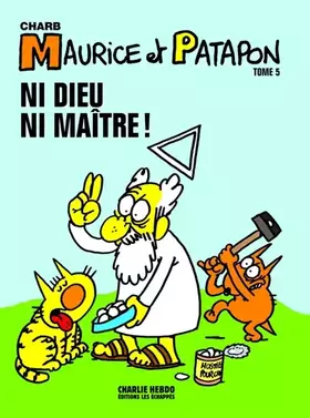 Couverture du produit · Maurice et Patapon T5: Ni Dieu ni maître !