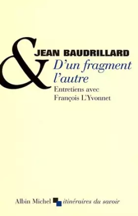 Couverture du produit · D'un fragment l'autre : Entretiens avec François L'Yvonnet
