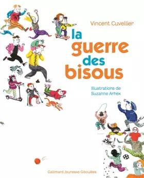 Couverture du produit · LA GUERRE DES BISOUS - A partir de 5 ans