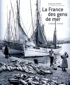 Couverture du produit · La France des gens de mer 1900-1950