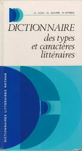 Couverture du produit · Dictionnaire des types et caractères littéraires (Dictionnaires littéraires Nathan)