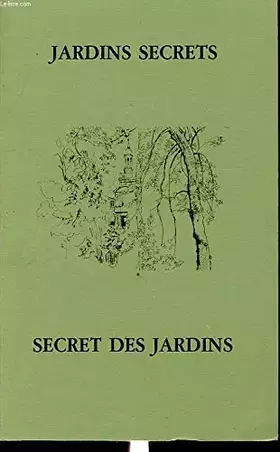 Couverture du produit · JARDINS SECRETS ET SECRETS DES JARDINS