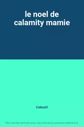 Couverture du produit · le noel de calamity mamie