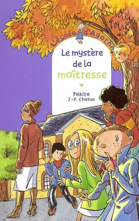 Couverture du produit · L'école d'Agathe, Tome 33 : Le Mystère de la maitresse